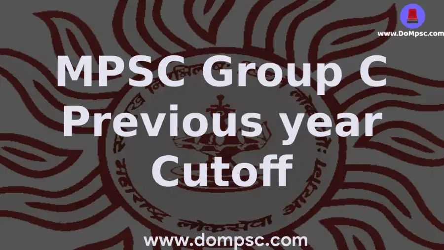 MPSC Group C Pre And Mains Cutoff:Check Result For Tax assistant,Excise Sub Inspector And Industry Inspector