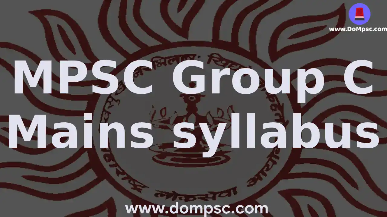 MPSC Group C Exam Mains Syllabus In marathi