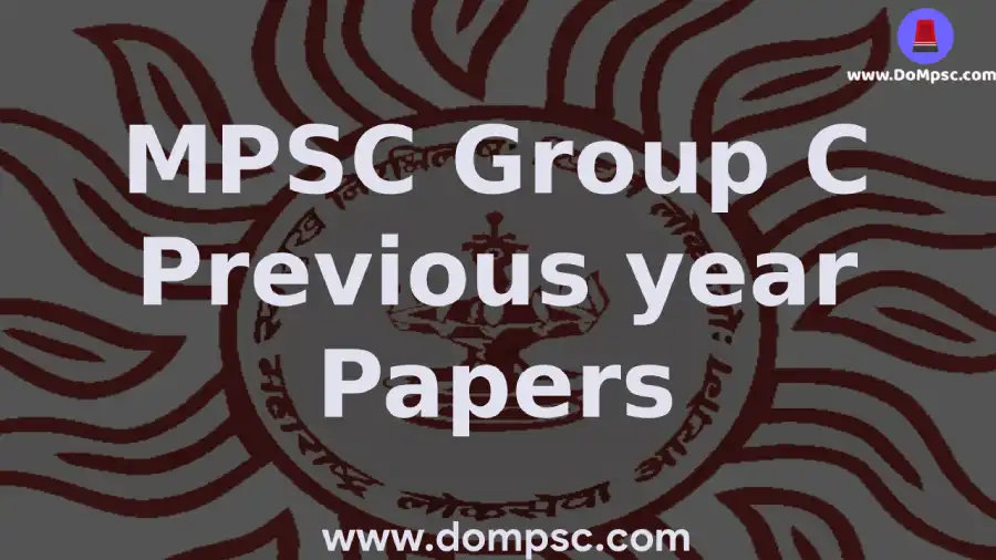 MPSC Group C Previous year papers for pre and mains 