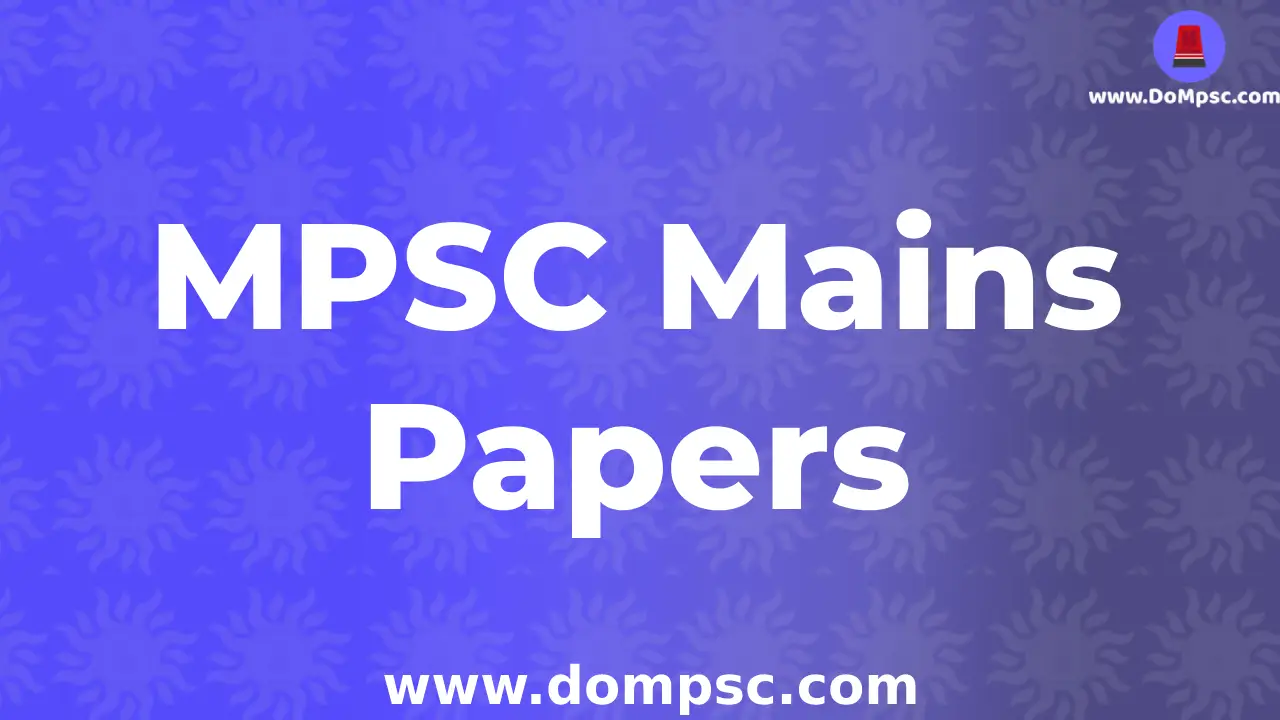 Download All MPSC Mains Question Papers 2023-2013