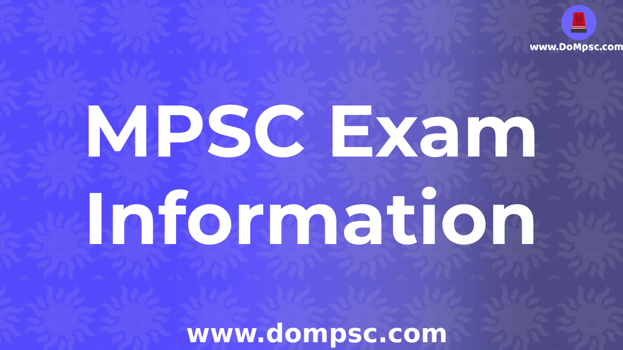 MPSC Exam Information Details Information check eligibility,exam pattern,age limit,syllabus