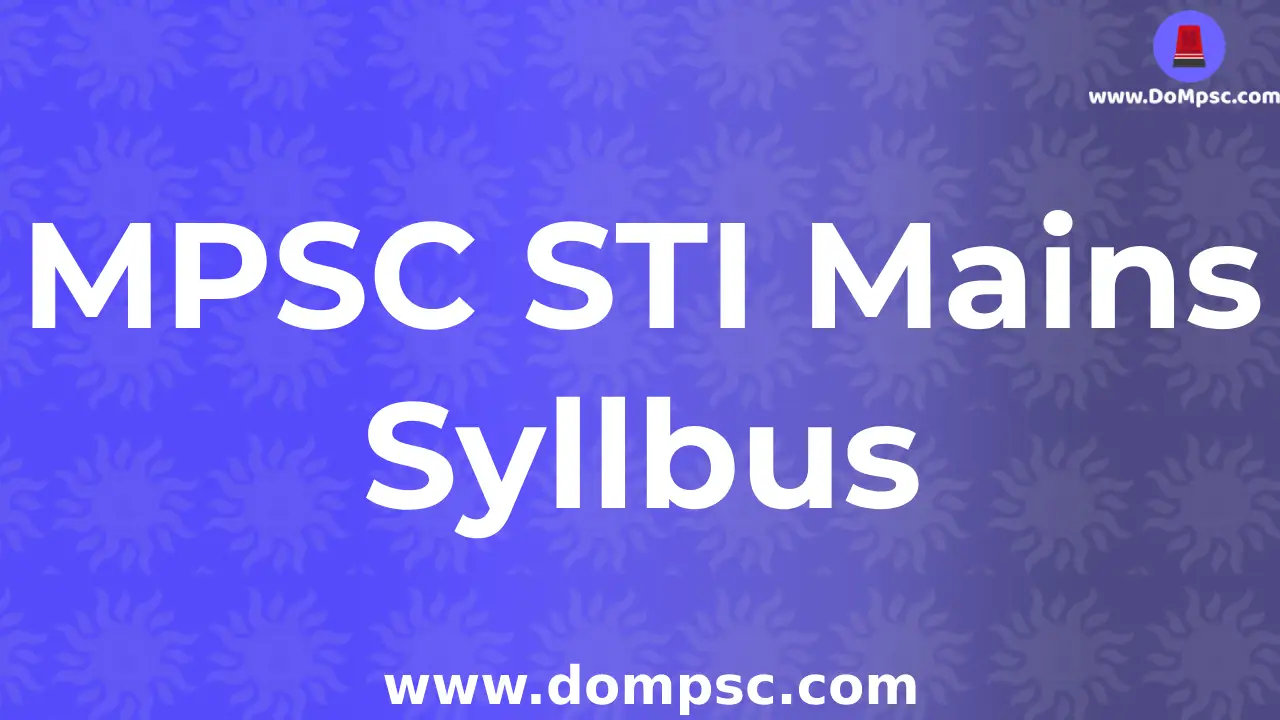 STI Mains Syllabus 2021 in English and Marathi