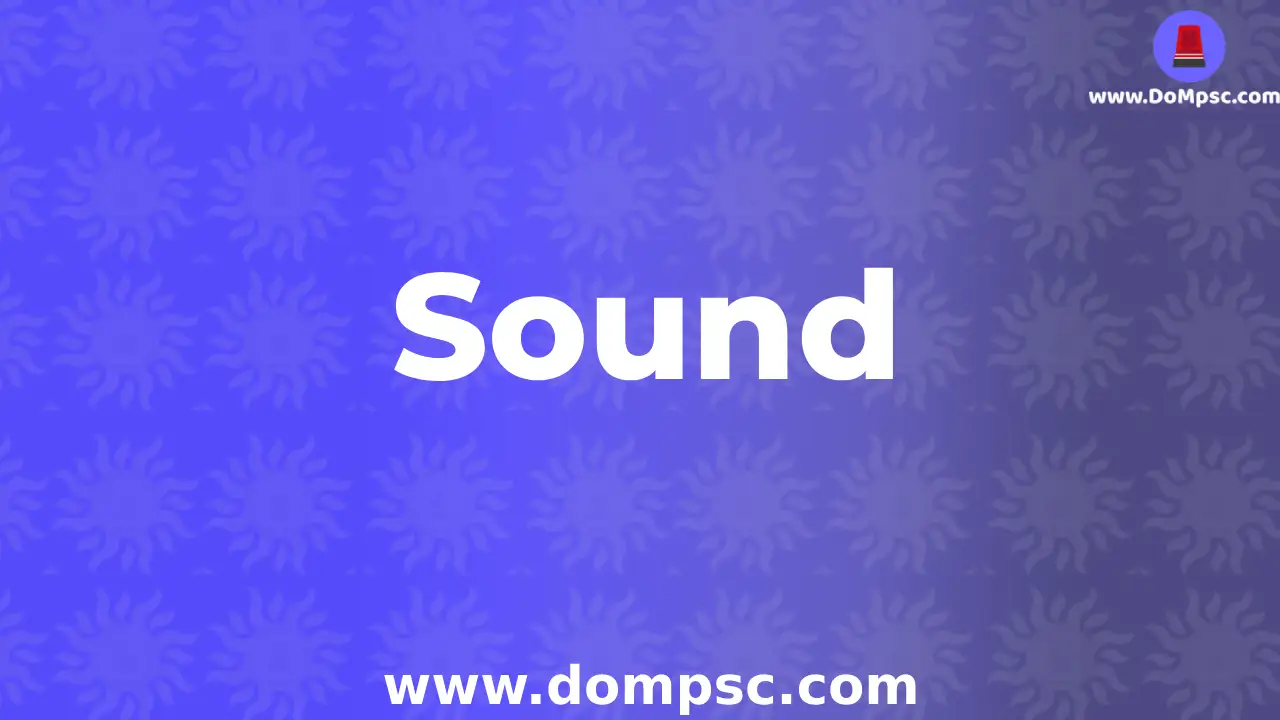 sound(ध्वनी)